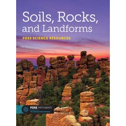 FOSS Pathways Soils, Rocks, and Landforms Science Resources Student Book, Item Number 2088633
