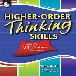 Image for Shell Education Higher-Order Thinking Skills to Develop 21st Century Learners, Grades K to 12 from School Specialty
