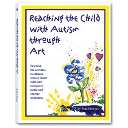 Image for Reaching the Child with Autism through Art - 124 Pages from School Specialty